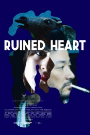 Ruined Heart: Another Love Story Between A Criminal & A Whore