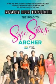 Ready for Takeoff: The Road to Safe Skies, Archer